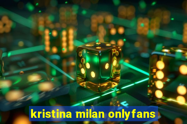 kristina milan onlyfans